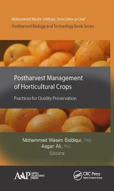 Postharvest Management of Horticultural Crops: Practices for Quality Preservation by Mohammed Wasim Siddiqui