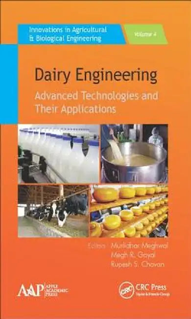 Dairy Engineering: Advanced Technologies and Their Applications by Murlidhar Meghwal