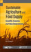 Sustainable Agriculture and Food Supply: Scientific, Economic, and Policy Enhancements by Kimberly Etingoff