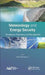 Meteorology and Energy Security: Simulations, Projections, and Management by Paul S. Samuel