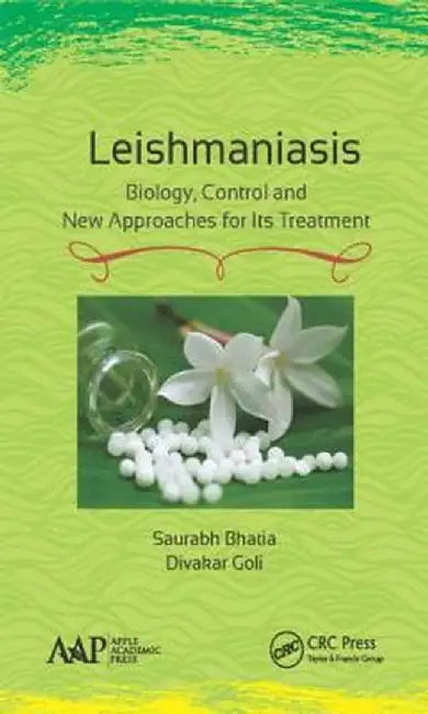 Leishmaniasis: Biology, Control and New Approaches for Its Treatment by Saurabh Bhatia