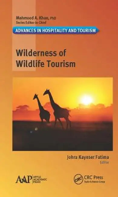 Wilderness of Wildlife Tourism by Johra Kayeser Fatima