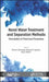 Novel Water Treatment and Separation Methods: Simulation of Chemical Processes by Bharat A. Bhanvase