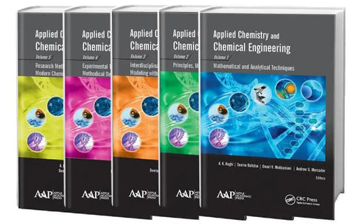Applied Chemistry and Chemical Engineering, 5-Volume Set by A. K. Haghi