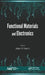 Functional Materials and Electronics by Jiabao Yi