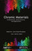 Chromic Materials: Fundamentals, Measurements, and Applications by Michal Vik