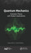 Quantum Mechanics: Axiomatic Theory with Modern Applications by Nelson Bolivar
