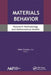 Materials Behavior: Research Methodology and Mathematical Models by Mihai Ciocoiu