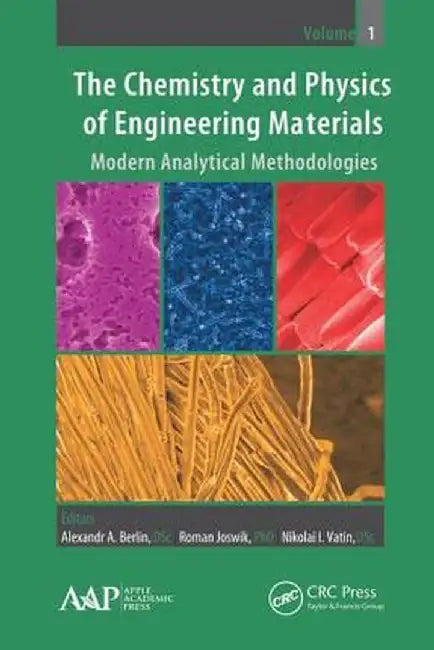 The Chemistry and Physics of Engineering Materials: Modern Analytical Methodologies by Alexandr A. Berlin