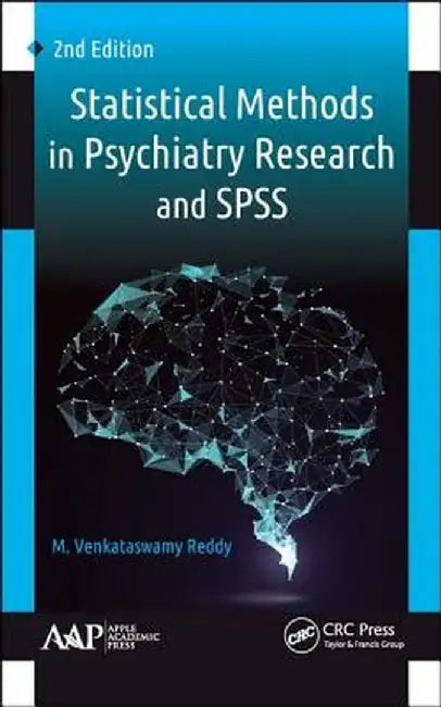 Statistical Methods in Psychiatry Research and SPSS by M. Venkataswamy Reddy