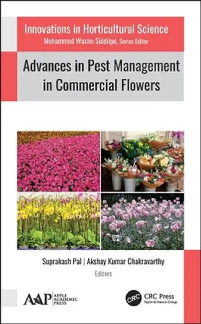 Advances in Pest Management in Commercial Flowers by Suprakash Pal