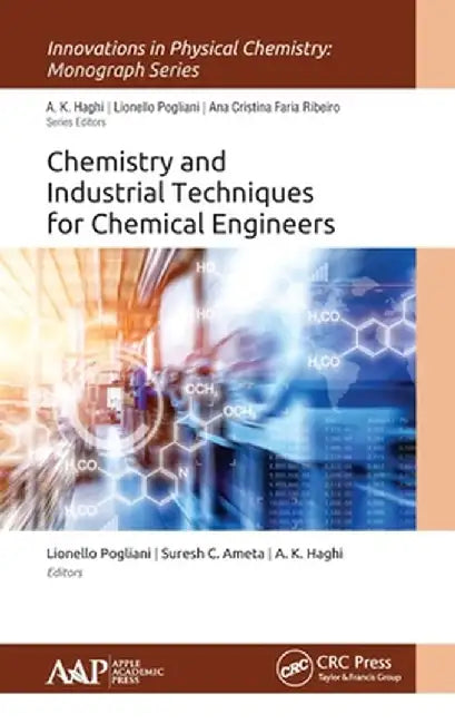 Chemistry and Industrial Techniques for Chemical Engineers by Pogliani