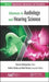 Advances in Audiology and Hearing Science: Volume 2: Otoprotection, Regeneration, and Telemedicine by Stavros Hatzopoulos
