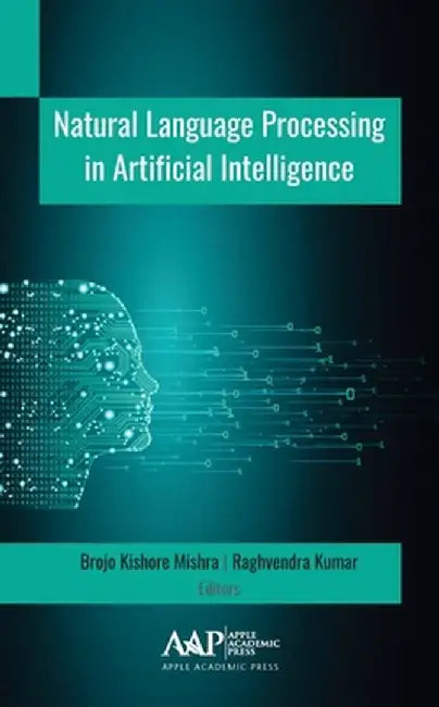 Natural Language Processing in Artificial Intelligence by Brojo Kishore Mishra