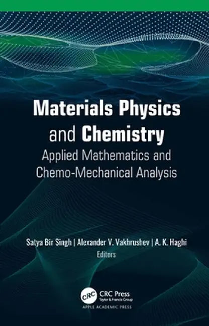 Materials Physics and Chemistry: Applied Mathematics and Chemo-Mechanical Analysis by Singh