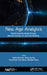 New Age Analytics: Transforming the Internet Through Machine Learning, Iot, and Trust Modeling by Gulshan Shrivastava
