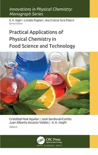 Practical Applications of Physical Chemistry in Food Science and Technology by Cristóbal Noé Aguilar