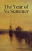 The Year of No Summer by Rachel Lebowitz