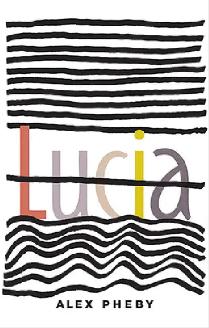 Lucia by Alex Pheby
