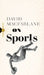 On Sports by David MacFarlane