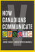 How Canadians Communicate by Christopher Waddell