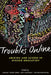 Troubles Online: Ableism and Access in Higher Education by Chelsea Temple Jones