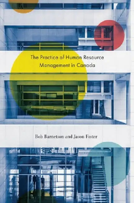 The Practice of Human Resource Management in Canada by Bob Barnetson