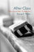 After Class: Parents Night and the Bigger Issue by George F. Walker