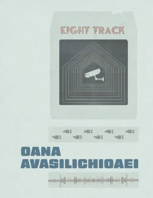 Eight Track by Oana Avasilichioaei