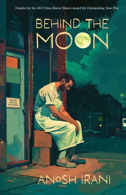 Behind the Moon by Anosh Irani