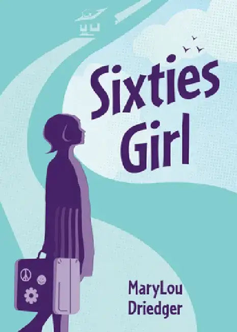 Sixties Girl by Marylou Driedger