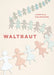 Waltraut by Goldstone, Gabriele