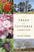 Trees of Victoria: A Wanderer's Guide by Collin Varner