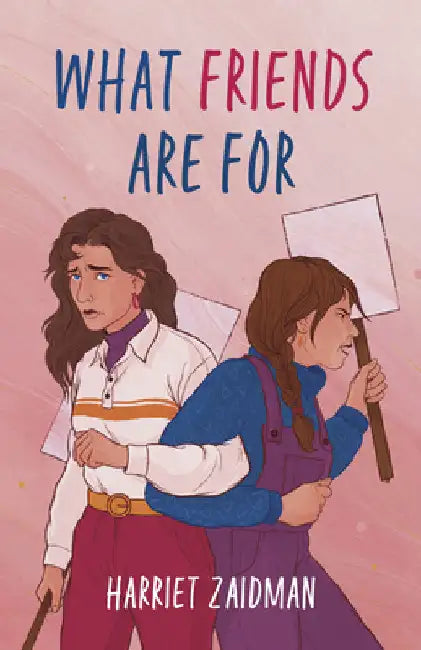 What Friends Are for by Zaidman, Harriet