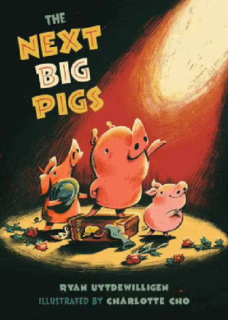 The Next Big Pigs by Ryan Uytdewilligen, Charlotte Cho