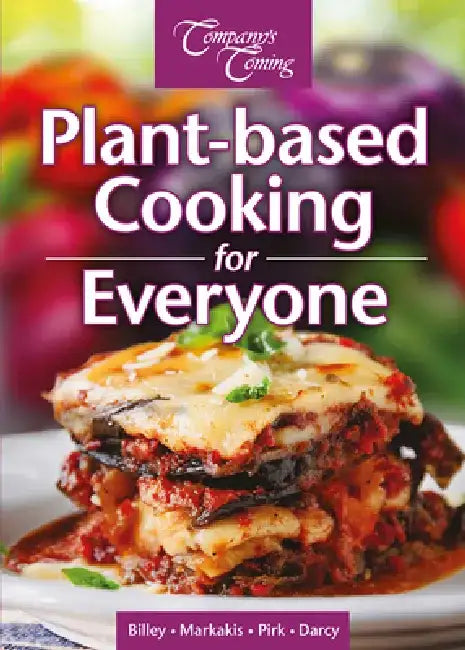 Plant-Based Cooking for Everyone by Ashley Billey