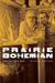 Prairie Bohemian: Frank Gay's Life in Music by Trevor W. Harrison