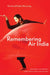 Remembering Air India: The Art of Public Mourning by Chandrima Chakraborty, Amber Dean, Angela Failler