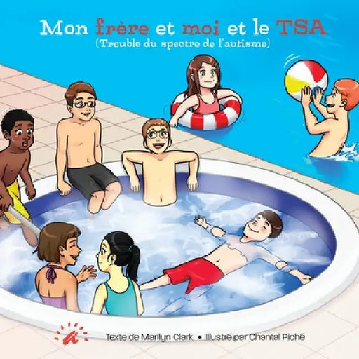 Mon frère et moi et le TSA by Marilyn Clark