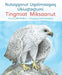 A Children's Guide to Arctic Birds (Inuktitut): Roman Orthography Edition by Mia Pelletier