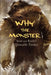 Why the Monster by Sean Qitsualik-Tinsley
