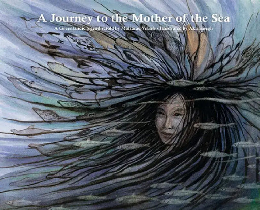 A Journey to the Mother of the Sea by Maliaraq Vebk