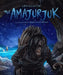 The Amarurjuk by Levi Illuitok