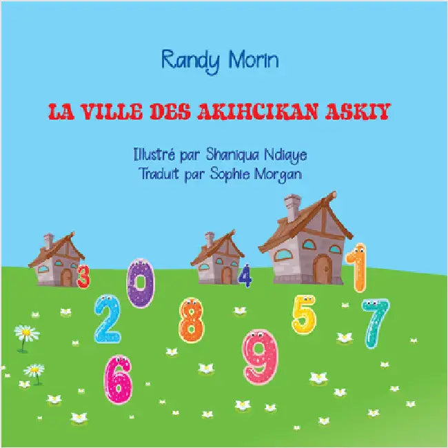 La Communauté d'Akihcikan Askiy by Morin, Randy