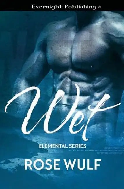 Wet by Rose Wulf