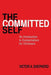 The Committed Self: An Introduction to Existentialism for Christians by Victor a. Shepherd