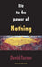 Life to the Power of Nothing by David Turner