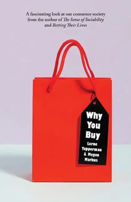 Why You Buy by Lorne Tepperman