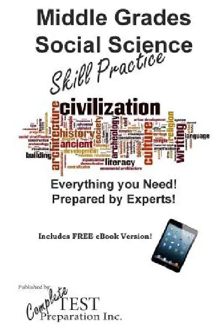 Middle Grade Social Science Skill Practice by Complete Test Preparation Inc