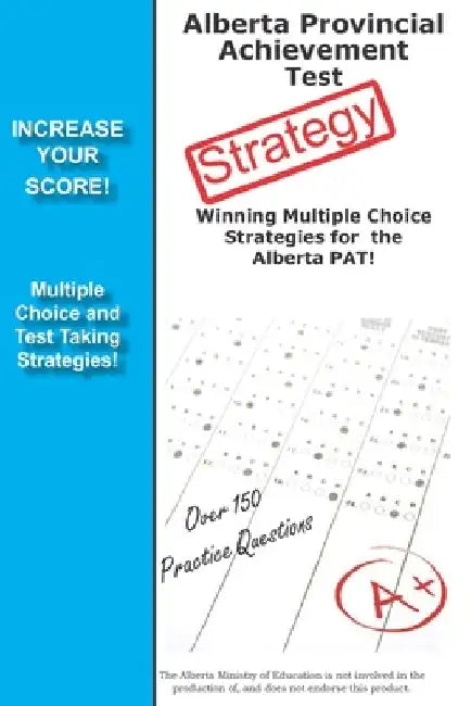 Alberta Provincial Achievement Test Strategy by Complete Test Preparation Inc